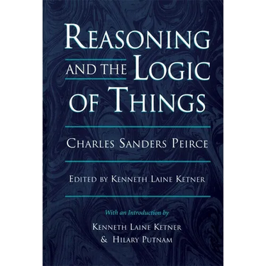 Reasoning and the Logic of Things: The Cambridge Conferences Lectures of 1898