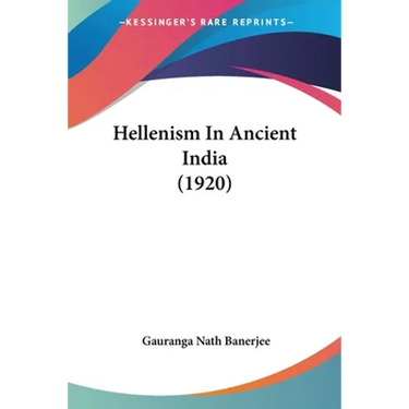 Hellenism In Ancient India (1920)