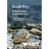Small Fry: Britain's Tiniest Freshwater Fish