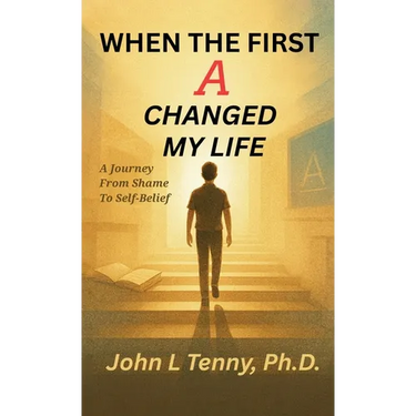 When the First A Changed My Life: A Journey From Shame To Self-Belief