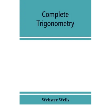 Complete trigonometry