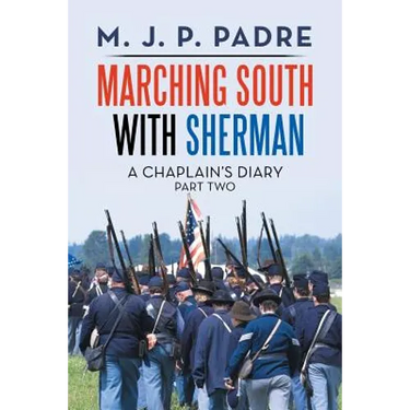 Marching South with Sherman: A Chaplain's Diary