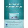 The Long Conversation: Maximizing Business Value from Information Technology Investment