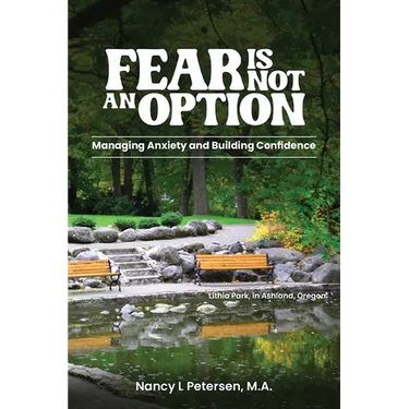 Fear Is Not an Option!: Managing Anxiety and Building Confidence