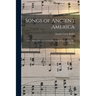 Songs of Ancient America: Three Pueblo Indian Corn-Grinding Songs From Laguna, New Mexico