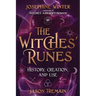 The Witches' Runes: History, Creation, and Use