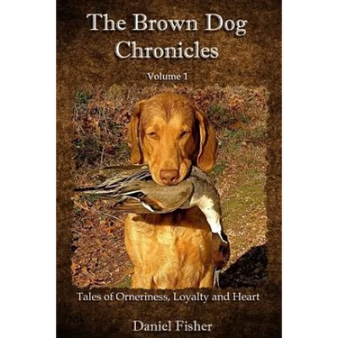 The Brown Dog Chronicles