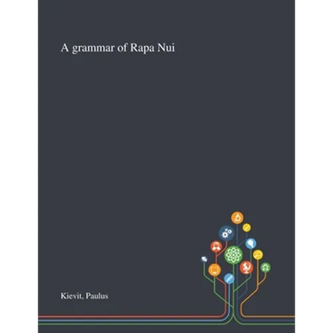 A Grammar of Rapa Nui