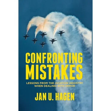 Confronting Mistakes: Lessons from the Aviation Industry When Dealing with Error