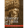 History of India, in Nine Volumes: Vol. IX - Historic Accounts of India by Foreign Travellers, Classic, Oriental, and Occidental