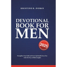 Devotional Book For Men 2025: Strengthen Your Faith and Grow Spiritually Every Day with 365 Days of Bible Insights