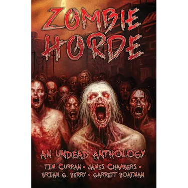 Zombie Horde: An Undead Anthology