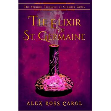 The Strange Treasures of Gramma Zulov: The Elixir of St. Germaine