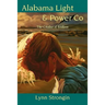 Alabama Light & Power Co: The Chalice of Bedlam