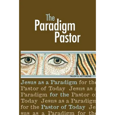 The Paradigm Pastor