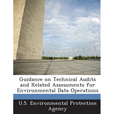 Guidance on Technical Audits and Related Assessments for Environmental Data Operations