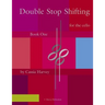 Double Stop Shifting for the Cello, Book One