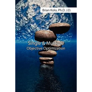 Single and Multiple Objective Optimization