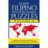 Learn Filipino with Word Search Puzzles Volume 2: Learn Filipino Language Vocabulary with 130 Challenging Bilingual Word Find Puzzles for All Ages