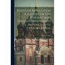 Roots Of Revolution A History Of The Populist And Socialist Movements In Nineteenth Century Russia