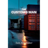 The Customs Man