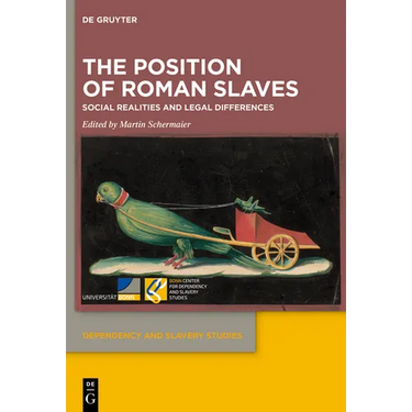 The Position of Roman Slaves: Social Realities and Legal Differences