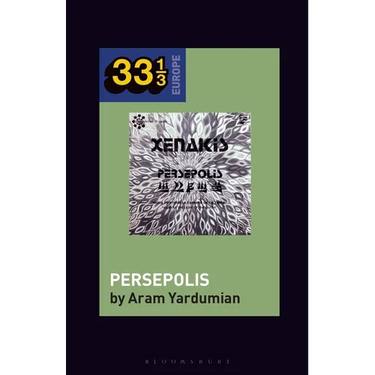 Iannis Xenakis's Persepolis