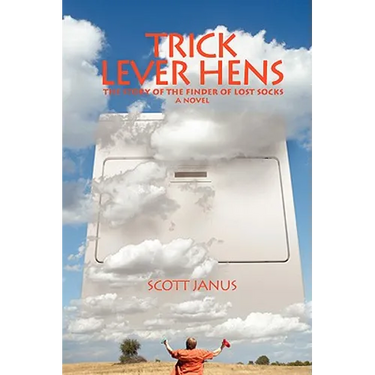 Trick Lever Hens: The Story of the Finder of Lost Socks