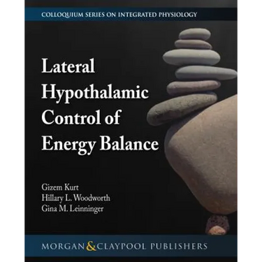Lateral Hypothalamic Control of Energy Balance