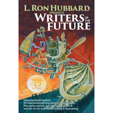L. Ron Hubbard Presents Writers of the Future Volume 32: The Best New Science Fiction and Fantasy of the Year