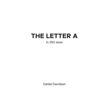 The Letter A in 250 Sizes