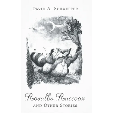 Rosalba Raccoon and Other Stories