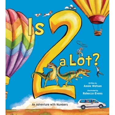 Is 2 a Lot: An Adventure with Numbers