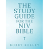 The Study Guide for the Niv Bible