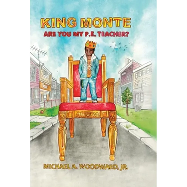 King Monte: Are You My P.E. Teacher?