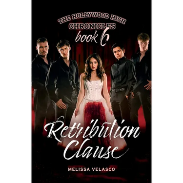 Retribution Clause: The Hollywood High Chronicles - Book 6