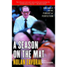A Season on the Mat: Dan Gable and the Pursuit of Perfection