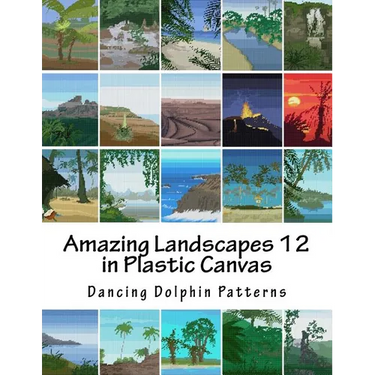 Amazing Landscapes 12: in Plastic Canvas