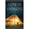 Genesis Awakens: An Action Adventure Fantasy with Historical Elements