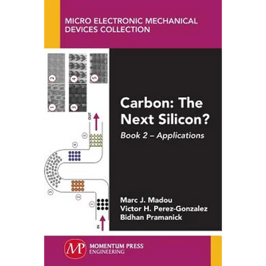 Carbon: The Next Silicon?: Book 2--Applications