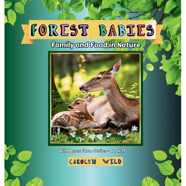 Forest Babies: Family and Food in Nature