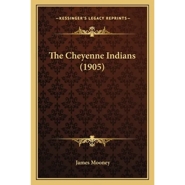 The Cheyenne Indians (1905)
