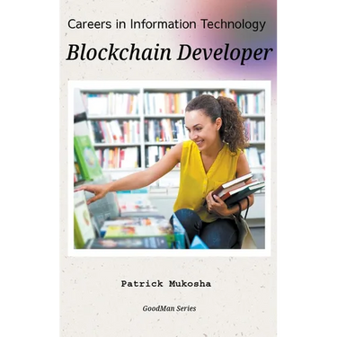 "Careers in Information Technology: Blockchain Developer"