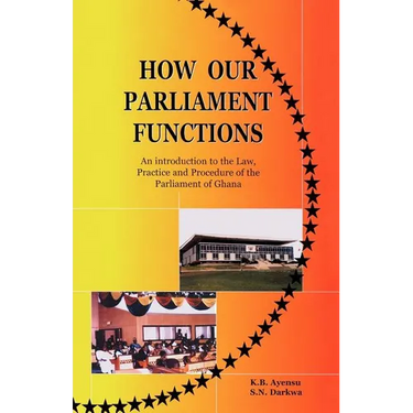 How Our Parliament Functions