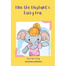 Ellie the Elephant's Lucky Arm