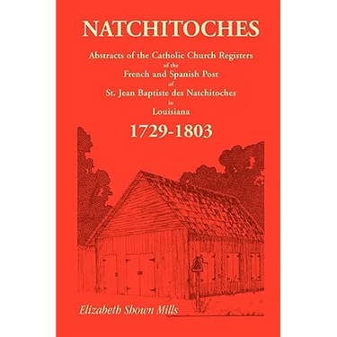 Natchitoches 1729-1803: Abstracts