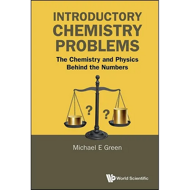 Introductory Chemistry Problems: The Chemistry and Physics Behind the Numbers