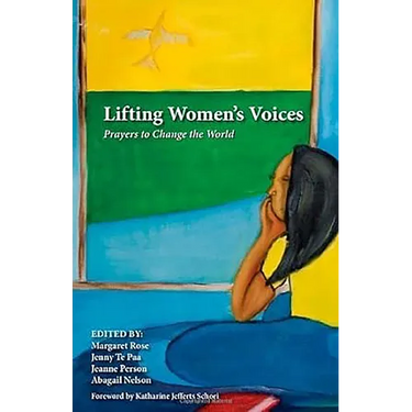 Lifting Women's Voices: Prayers to Change the World