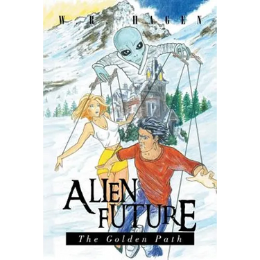 Alien Future: the Golden Path
