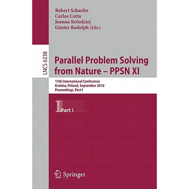 Parallel Problem Solving from Nature - PPSN XI: 11th International Conference, Krakow, Poland, September 11-15, 2010, Proceedings, Part I